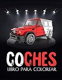 Coches: Libro de colorear coches 4x4 para adultos, niños... Una colección de los mejores coches para niños y niñas... (Libro de colorear para hombres, mujeres)